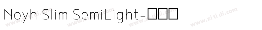 Noyh Slim SemiLight字体转换